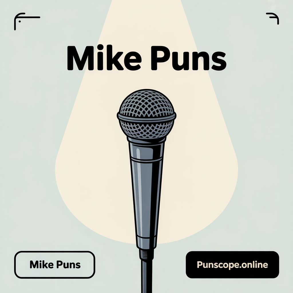 mike puns