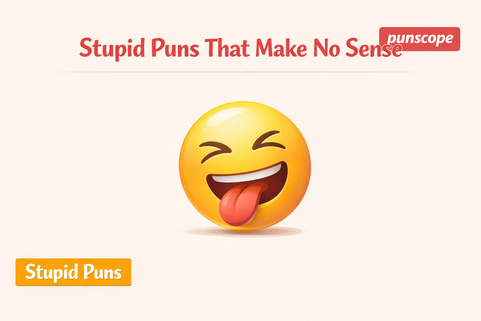 Stupid Puns