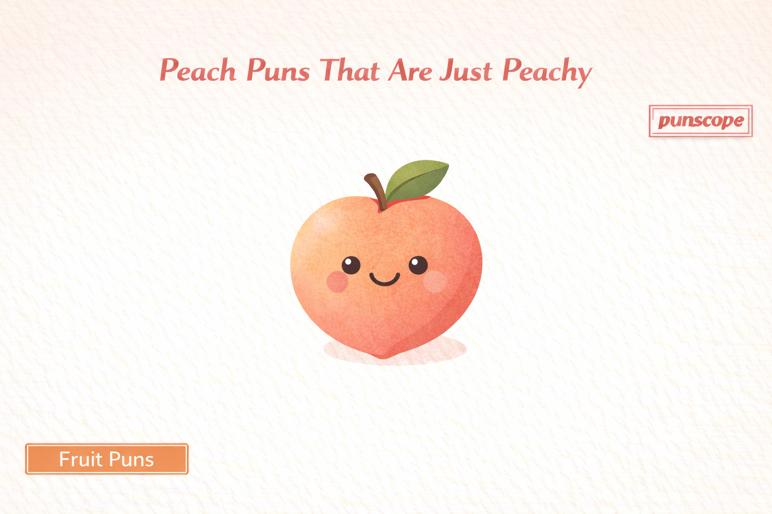 peach puns