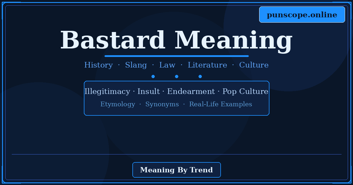 Discover the full bastard meaning in English, slang & history. Guide with legal context, origin, examples & FAQs. Read now!