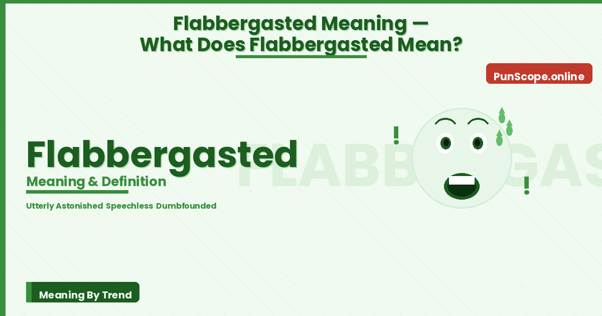 flabbergasted meaning