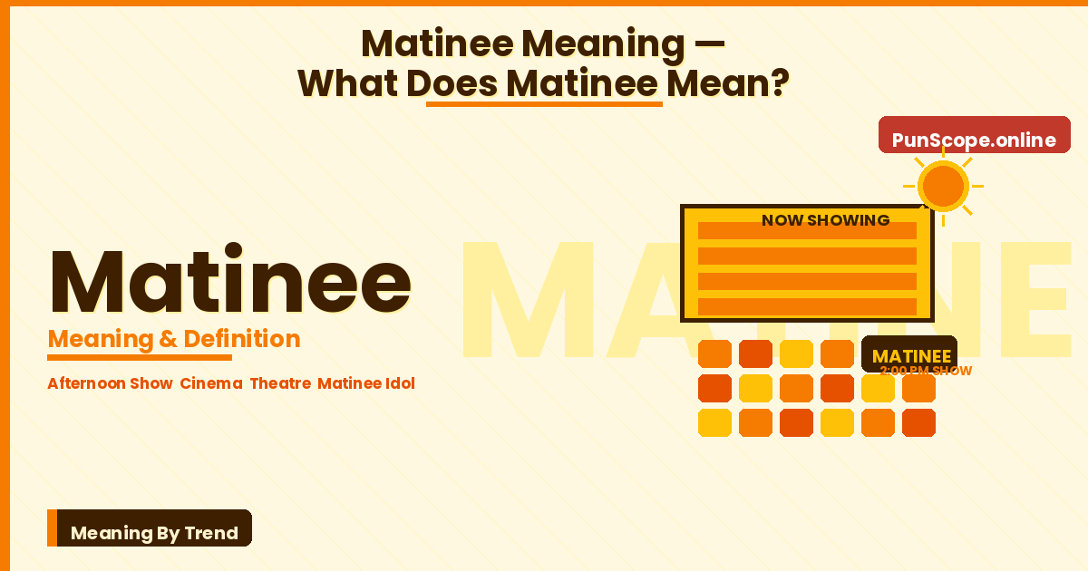 matinee meaning