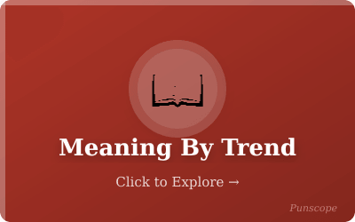 Meaning By Trend Category - Punscope