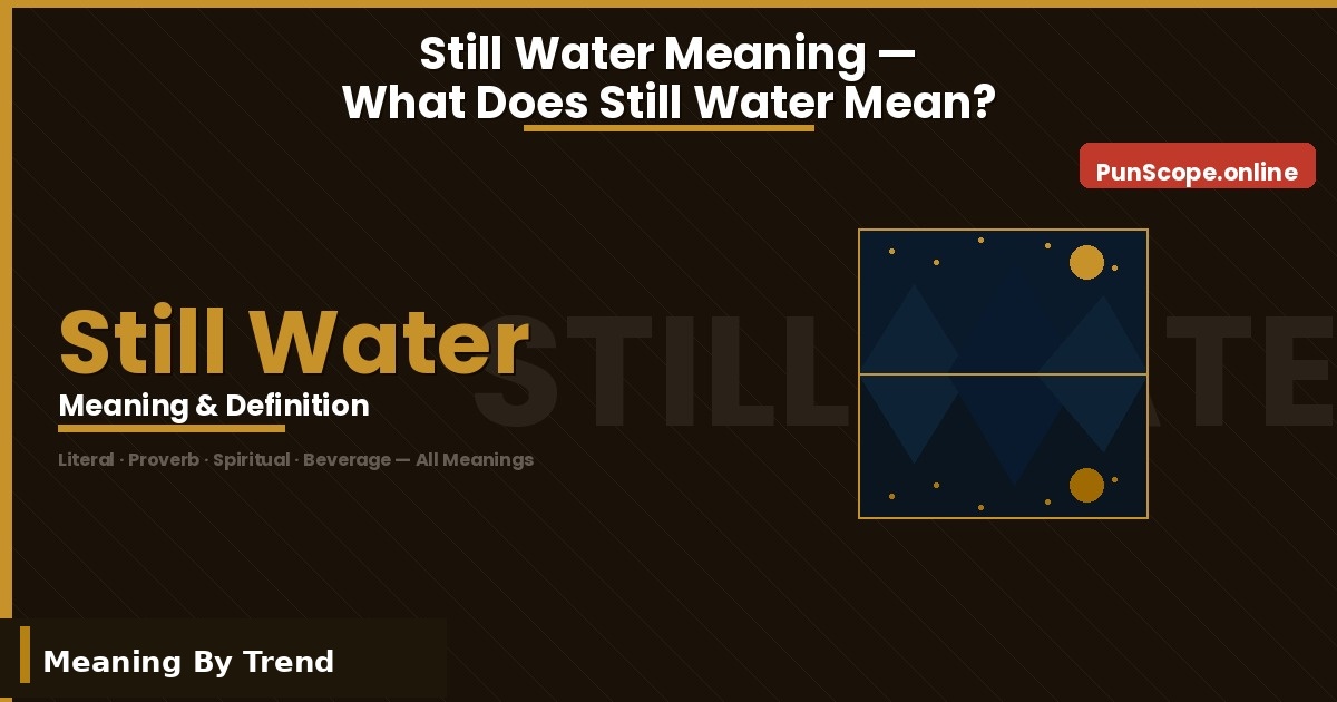 still water meaning