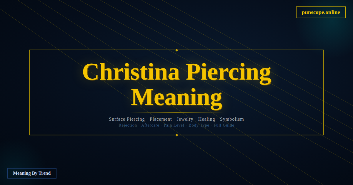christina piercing meaning