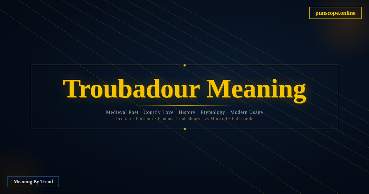 troubadour meaning