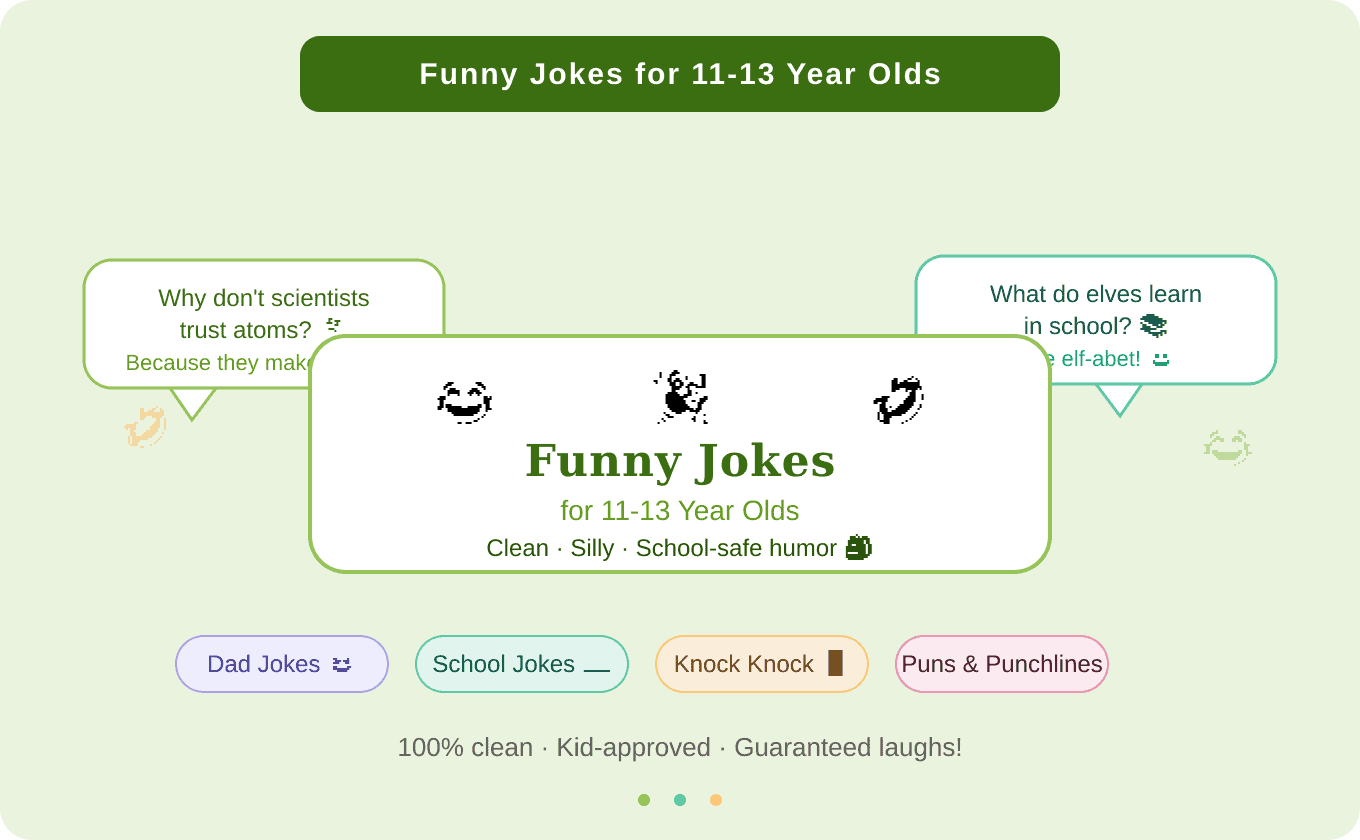 funny jokes for 11-13 year olds